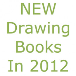 20 NEW Books about Drawing in 2012