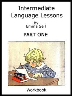 Intermediate Language Lessons Workbook Intermediate Language Lessons Workbook