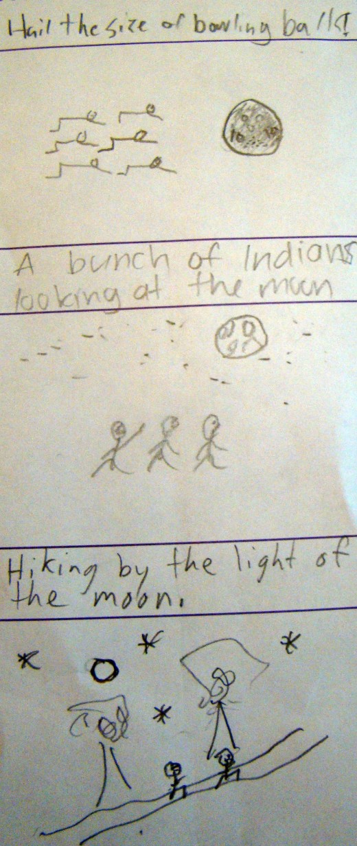 "Hail the size of bowling balls" became "A bunch of Indians looking at the moon" which became "Hiking by the light of the moon."