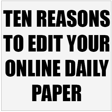 Ten reasons to edit your online paper.
