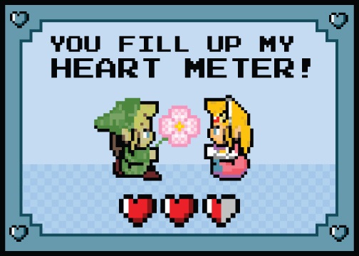 Zelda Valentine card: You fill up my heart meter!